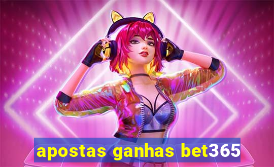 apostas ganhas bet365